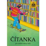 Čítanka pro učební obory SOU - Josef Soukal – Sleviste.cz
