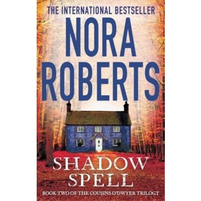 Shadow Spell - Roberts Nora – Hledejceny.cz