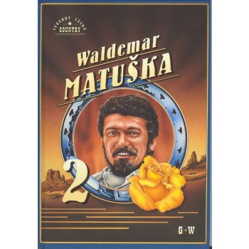 Waldemar Matuška díl 2 zpěvník písní s akordy pro kytaru