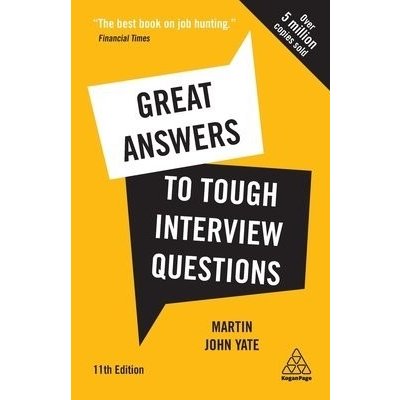 Great Answers to Tough Interview Questions