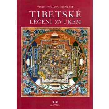 Tibetské léčení zvukem + CD - Rinpočhe Tenzin Wangyal