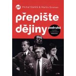 Přepište dějiny podruhé - Martin Groman – Hledejceny.cz