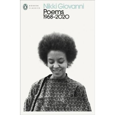 Poems: 1968-2020 - Nikki Giovanni