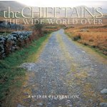 The Chieftains The Wide World Over - A 40 Year Celebration – Hledejceny.cz