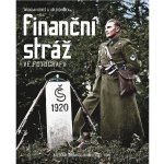 Finanční stráž ve fotografii - Jiří Suchánek a Jaroslav Beneš – Zboží Mobilmania