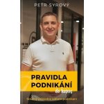 Pravidla podnikání do kapsy - Petr Syrový – Hledejceny.cz