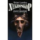 Nekroskop 10: Znovuzrození - Brian Lumley