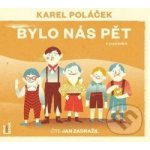 Bylo nás pět - Karel Poláček 4CD vypráví František Filipovský – Zbozi.Blesk.cz