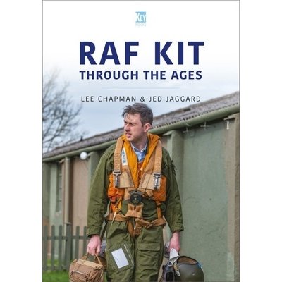 RAF Kit Through the Ages Chapman LeePaperback