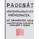 Padesát akvisitněexklusivních kněhoznaček od takovéhotéž rytce aequilibris - Josef Váchal – Zbozi.Blesk.cz