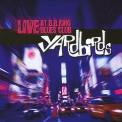 Yardbirds - Live At B. B. King Blues Cl – Zbozi.Blesk.cz