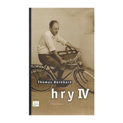 Hry IV. - Thomas Bernhard