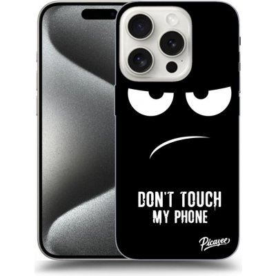 Pouzdro Picasee ULTIMATE CASE MagSafe Apple iPhone 15 Pro - Don't Touch My Phone