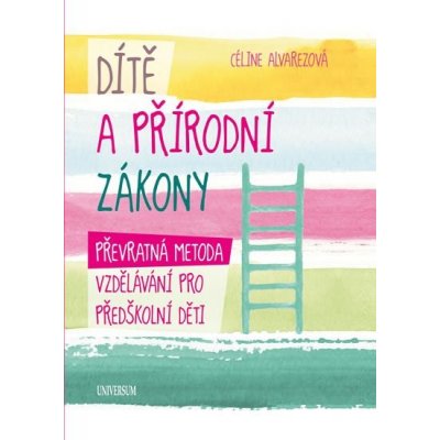 Dítě a přírodní zákony - Alvarezová Céline – Zboží Mobilmania