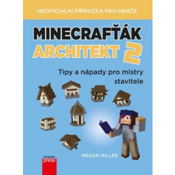 Minecrafťák architekt 2 - Miller Megan