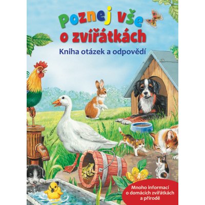 Svojtka & Co. s. r. o. Poznej vše o zvířátkách – Kniha otázek a odpovědí