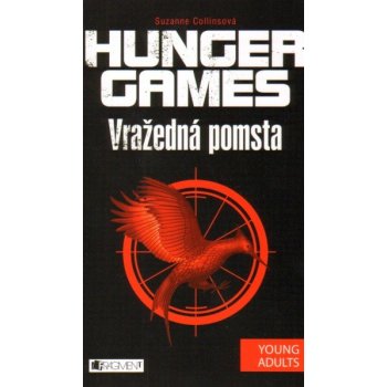 Vražedná pomsta. Hunger Games 2. - Suzanne Collins - Fragment