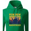 Dámská mikina s potiskem Dámska mikina Pew Pew madafakas! zelená Canvas