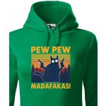 Dámska mikina Pew Pew madafakas! zelená Canvas – Zboží Dáma