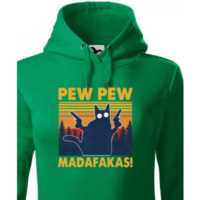 Dámska mikina Pew Pew madafakas! zelená Canvas – Zboží Dáma