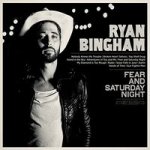 Bingham Ryan - Fear And Saturday Night LP – Hledejceny.cz