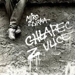 Žbirka Miro - Chlapec z ulice LP