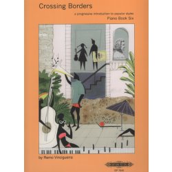 Crossing Borders Piano Solo Book 6 klavírní přednesové skladby v rytmu jazzu a popu jazzové sonatiny