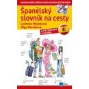Španělský slovník na cesty - Ludmila Mlýnková, Olga Macíková