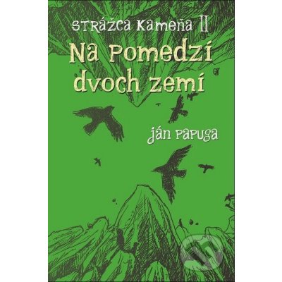 Strážca kameňa II – Hledejceny.cz