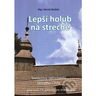 Lepší holub na streche - Marek Badida