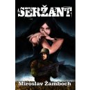 Seržant - Miroslav Žamboch