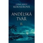 Andělská tvář II. - Hana Marie Körnerová – Hledejceny.cz
