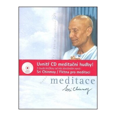 MEDITACE + FLÉTNA PRO MEDITACI - Sri Chinmoy CD – Zboží Mobilmania