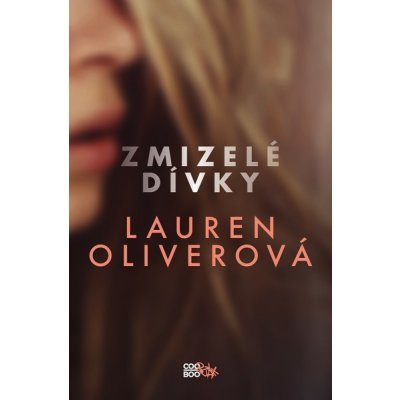 Zmizelé dívky - Lauren Oliverová