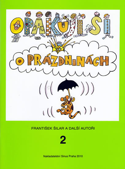 Opakuji si o prázdninách 2 - Knížka pro děti, které ukončily 2. ročník základní školy - František Šilar