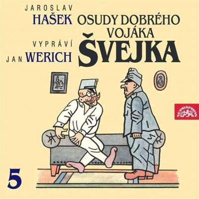 Osudy dobrého vojáka Švejka 5. - Jaroslav Hašek - 2CD - čte Werich – Zboží Mobilmania