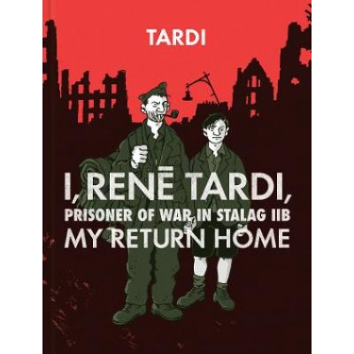 I, Rene Tardi, Prisoner of War in Stalag Iib Vol. 2: My Return Home TardiPevná vazba