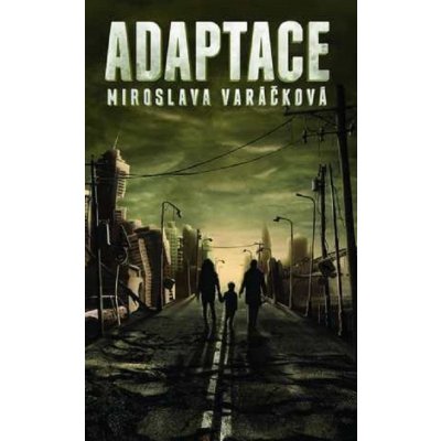 Adaptace - Miroslava Varáčková