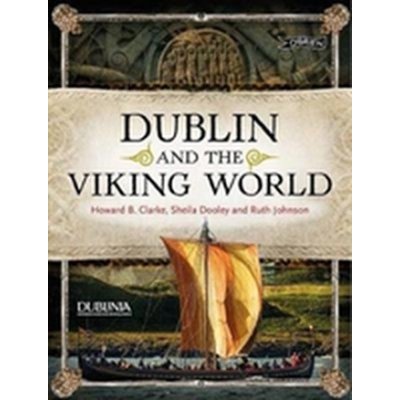 Dublin and the Viking World – Hledejceny.cz