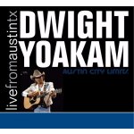 Live from Austin, Tx - Dwight Yoakam CD – Hledejceny.cz