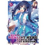 How a Realist Hero Rebuilt the Kingdom Light Novel Vol. 9 – Hledejceny.cz