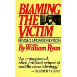 Blaming the Victim Ryan William Mass Market Paperbound – Hledejceny.cz
