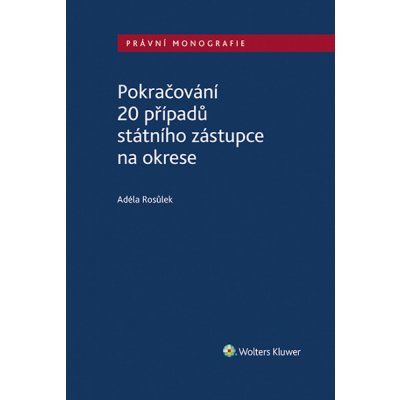 Pokračování 20 případů státního zástupce na okrese