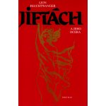 Jiftách a jeho dcera - Lion Feuchtwanger – Hledejceny.cz