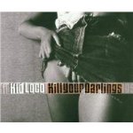 Kid Loco - Kill Your Darling CD – Hledejceny.cz
