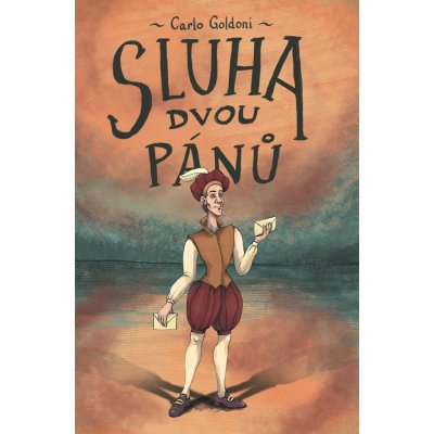 Sluha dvou pánů - Goldoni Carlo