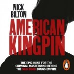 American Kingpin: Catching the Billion-Dollar Baron of the Dark Web – Hledejceny.cz