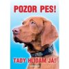 Autovýbava Grel Tabulka pozor pes maďarský ohař