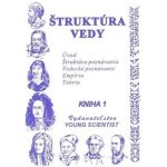 Štruktúra vedy kniha 1 RNDr. Marián Olejár a kol. – Hledejceny.cz