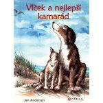 Vlček a nejlepší kamarád - Andersen Jan – Zbozi.Blesk.cz